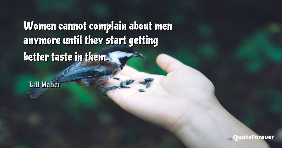 Women cannot complain about men anymore until they start getting ...