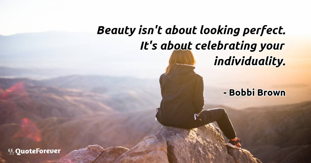 Beauty isn't about looking perfect. It's about celebrating your ...