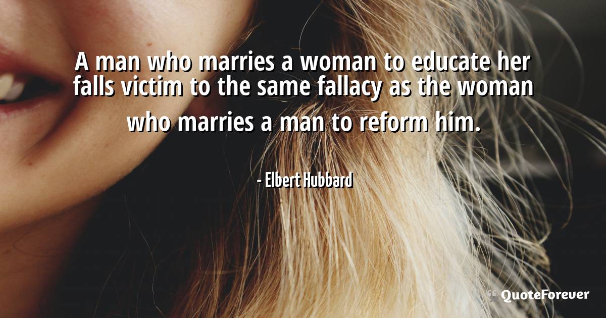 A man who marries a woman to educate her falls victim to the same ...