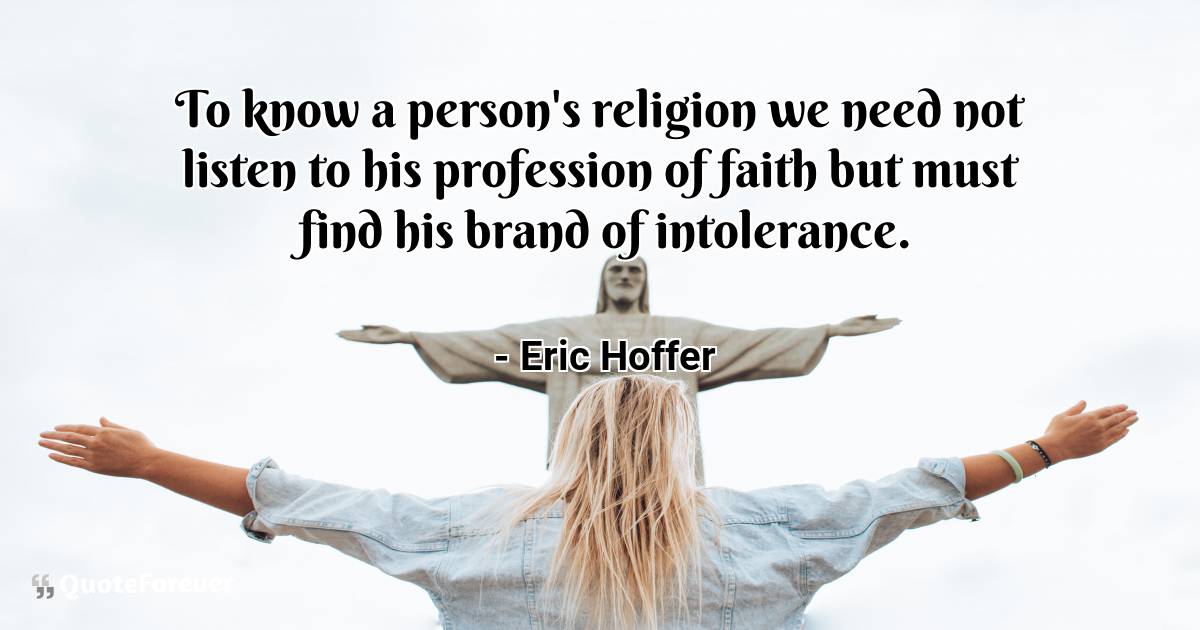 To know a person's religion we need not listen to his profession of ...