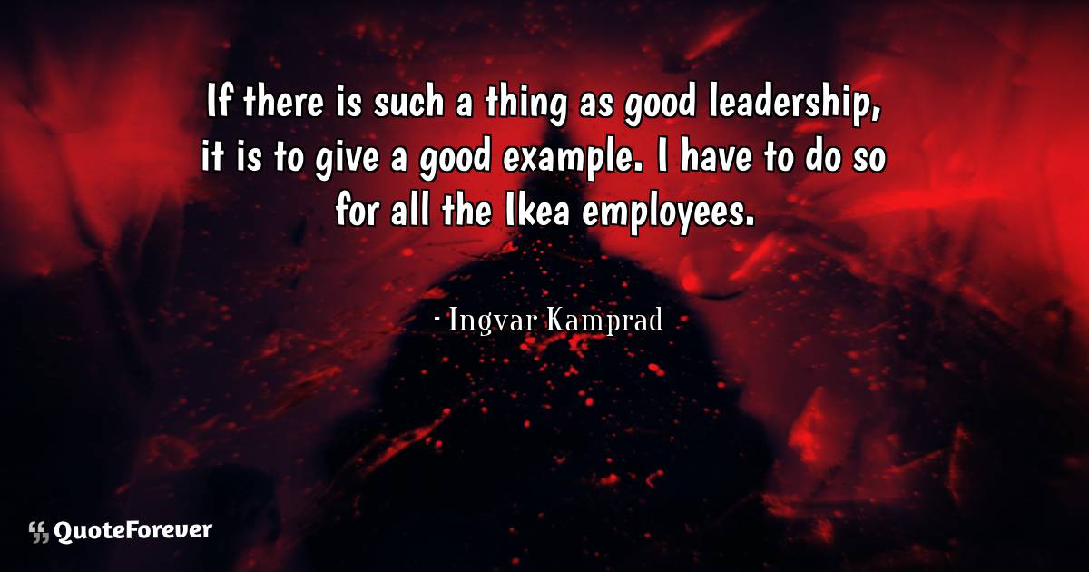 If there is such a thing as good leadership, it is to give a good ...