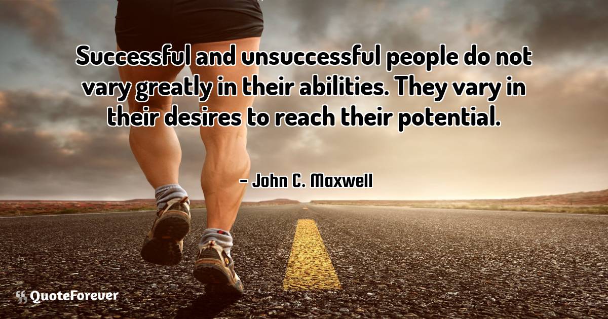 Successful and unsuccessful people do not vary greatly in their ...