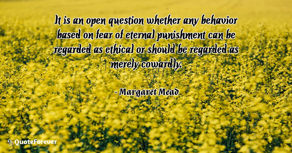 It is an open question whether any behavior based on fear of eternal ...