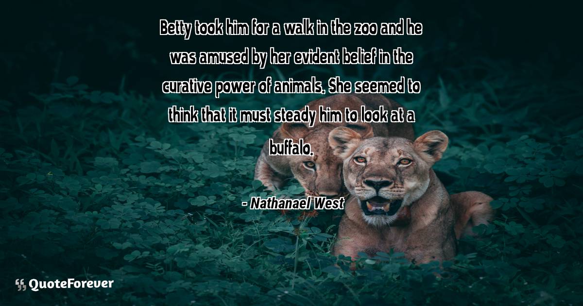 Betty took him for a walk in the zoo and he was amused by her evident ...
