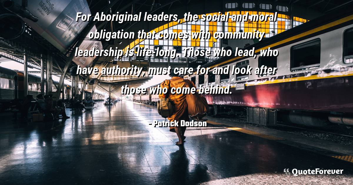 For Aboriginal leaders, the social and moral obligation that comes ...