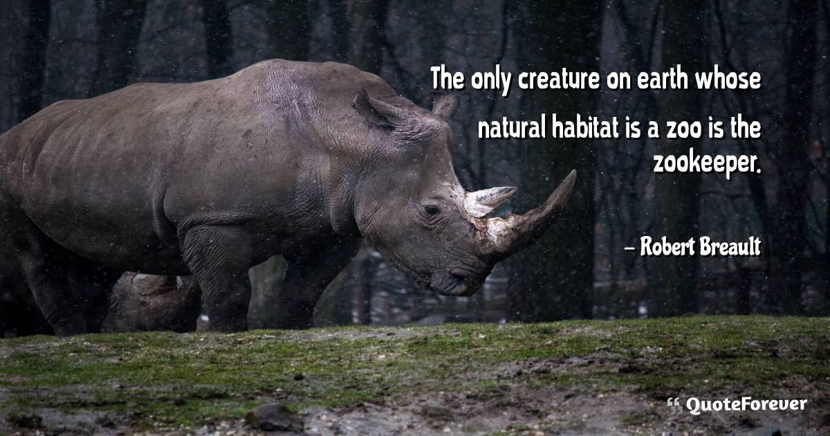 The only creature on earth whose natural habitat is a zoo is the ...