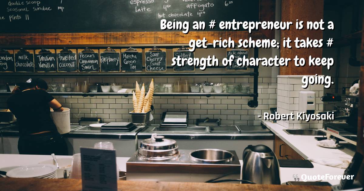 Being an #‎ entrepreneur is not a get-rich scheme; it takes #‎ ...