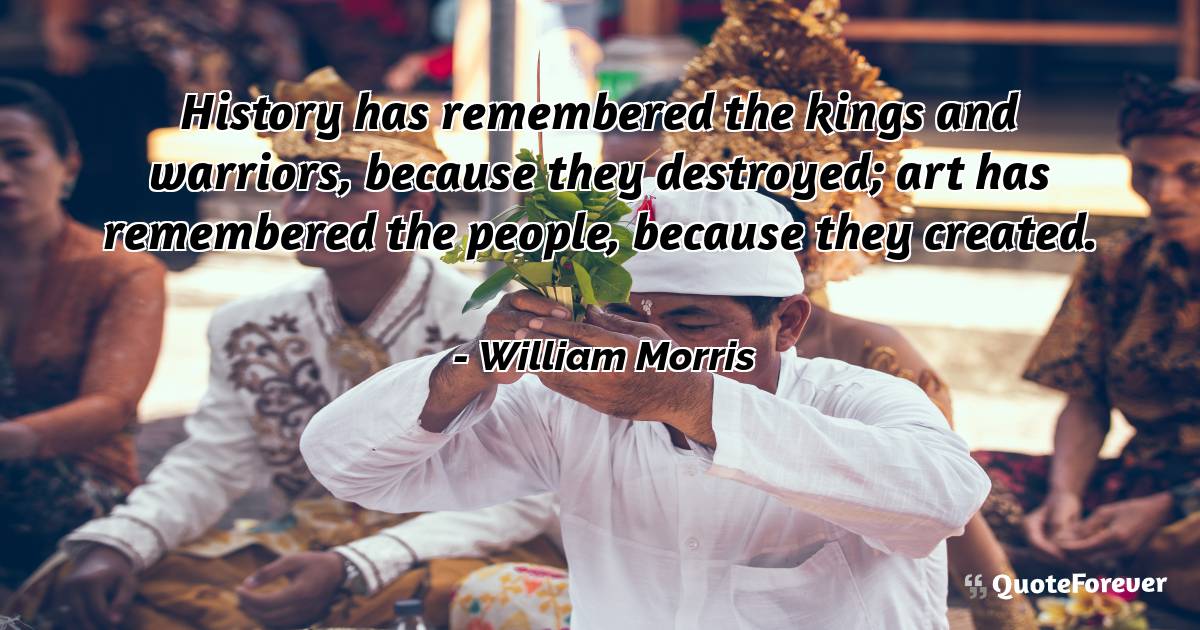 History has remembered the kings and warriors, because they ...